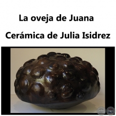 La oveja de Juana - Cerámica de Julia Isidrez